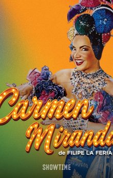 Carmen Miranda - O Musical
