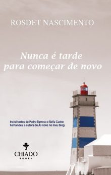 Nunca é Tarde Para Começar de Novo