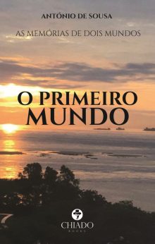Memórias de dois mundos - O Primeiro Mundo