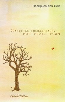 Quando as Folhas Caem, Por Vezes Voam