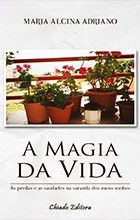 A Magia da Vida