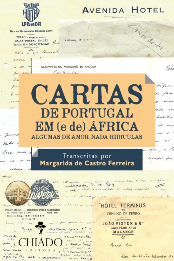 Cartas de Portugal em (e de) África - Algumas de Amor. Nada ridículas