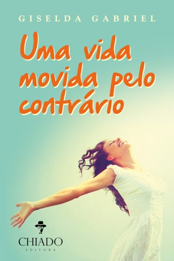 Uma vida movida pelo contrário