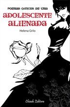 Poemas Góticos de uma Adolescente Alienada