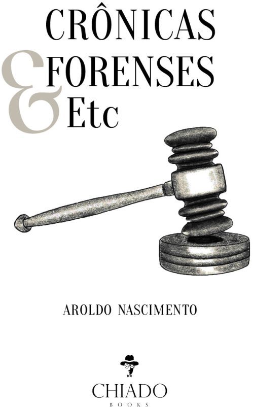 Crônicas Forenses & Etc
