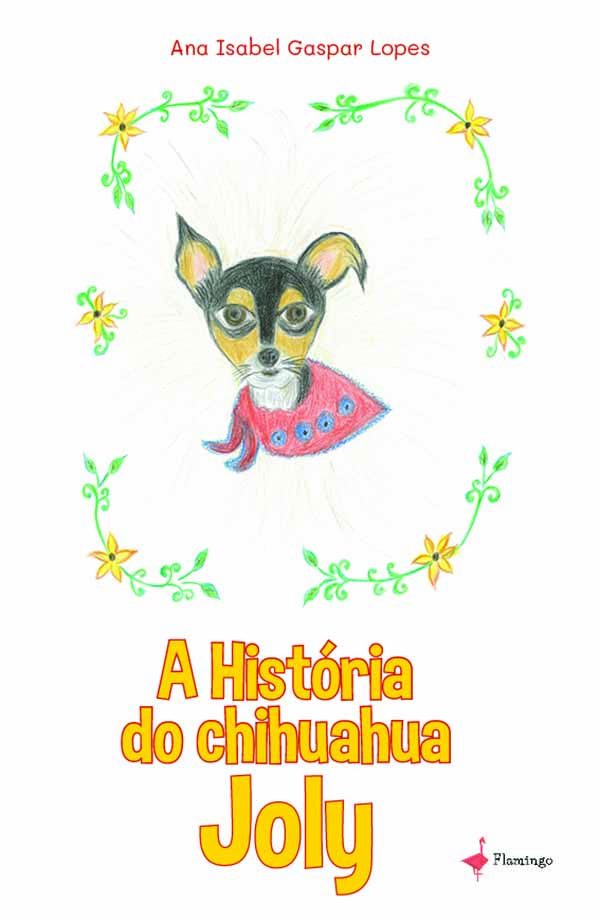A História do chihuahua Joly