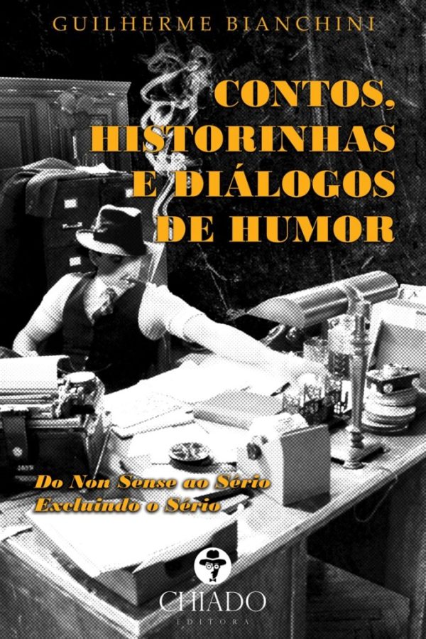 Contos, historinhas e diálogos de humor – do Non Sense ao Sério
