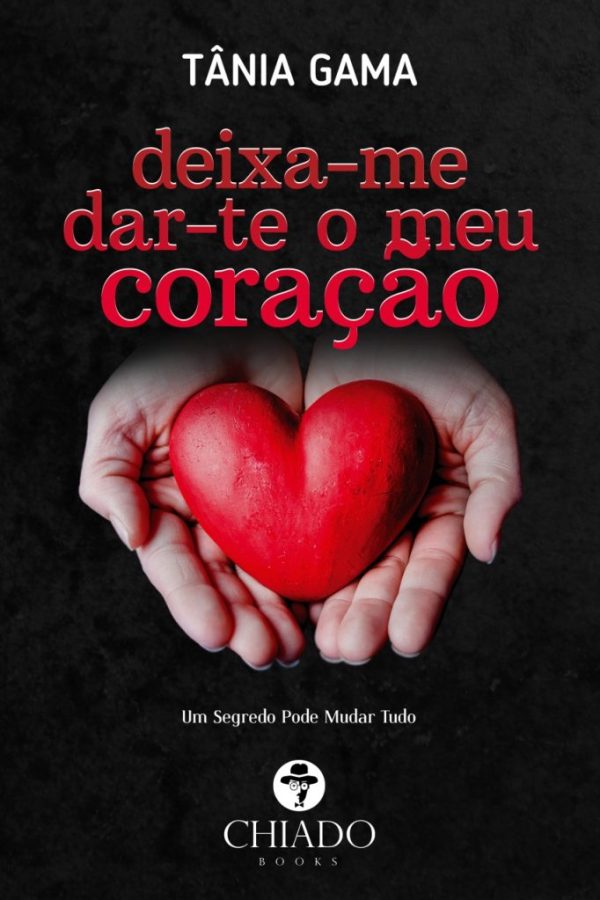 Deixa-me dar-te o meu coração