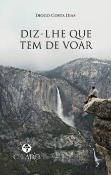 Diz-lhe que tem de voar