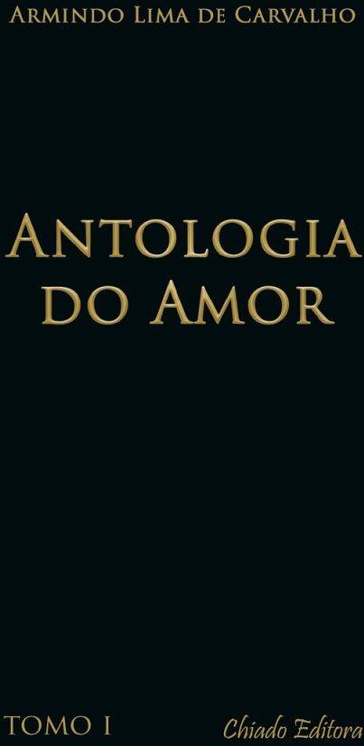 Antologia do Amor - Tomo I