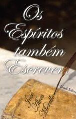 Os Espíritos Também Escrevem