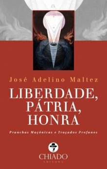 Liberdade, Pátria, Honra