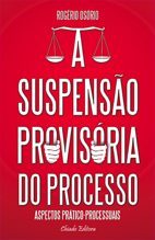 A Suspensão Provisória do Processo