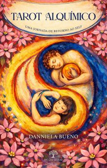 Tarot Alquímico: Uma jornada de retorno ao Self