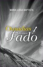 Ousadias do meu Fado
