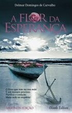 A Flor da Esperança