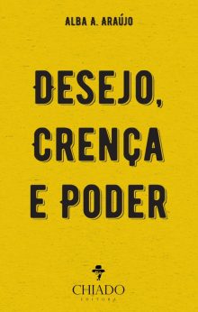 Desejo, Crença e Poder