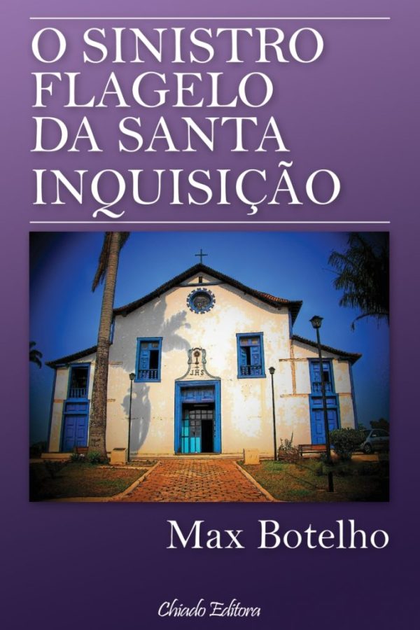 O sinistro flagelo da santa inquisição