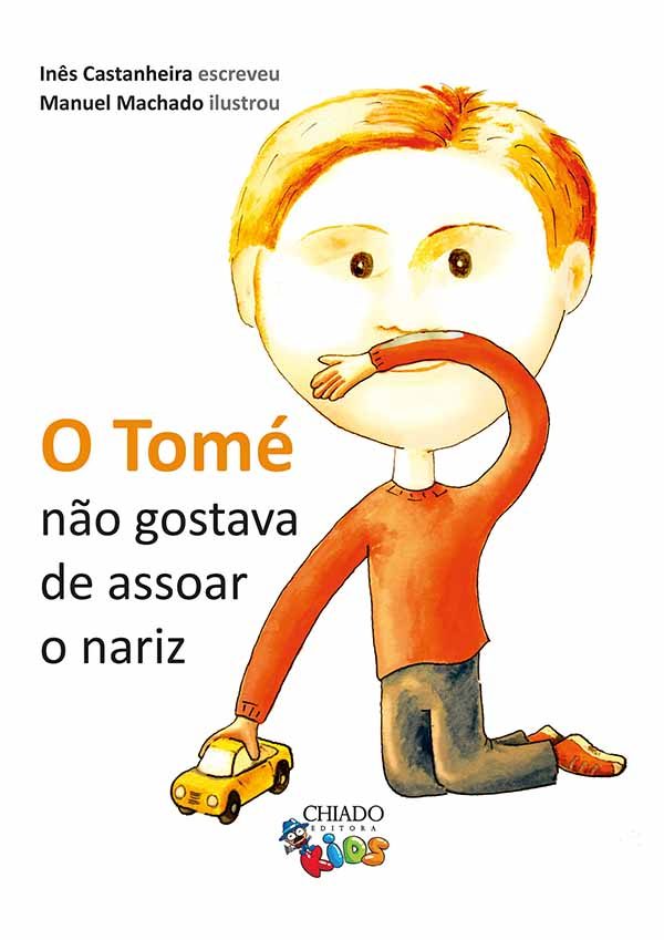 O Tomé não gostava de assoar o nariz