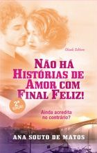 Não há Histórias de Amor com Final Feliz! 2ª Ed