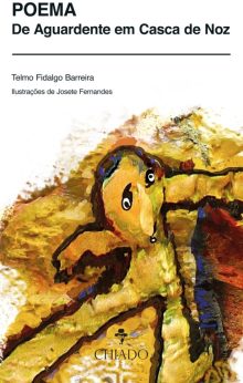 Poema de Aguardente em Casca de Noz