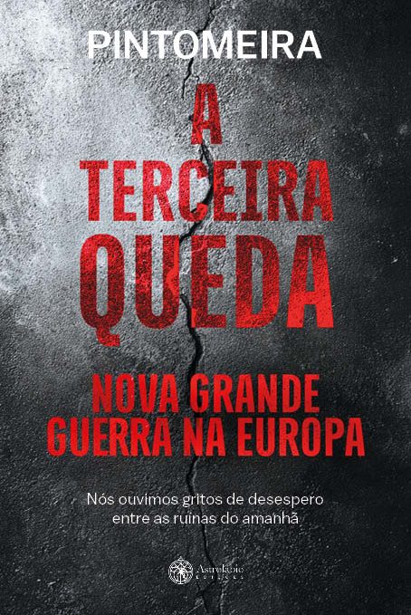 A Terceira Queda - Nova Grande Guerra na Europa