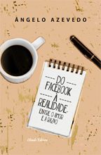 Do Facebook à Realidade. Entre o Amor e a Razão