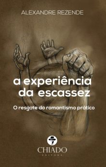 A experiência da escassez