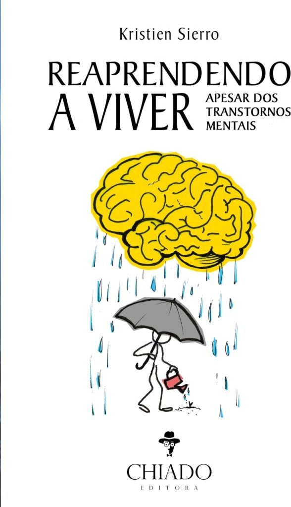 Reaprendendo a Viver – Apesar dos Transtornos Mentais