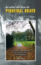 Ao Sabor dos Dias de Pinheiral Bravo