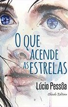 O Que Acende as Estrelas