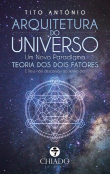 Arquitetura do Universo - Um Novo Paradigma