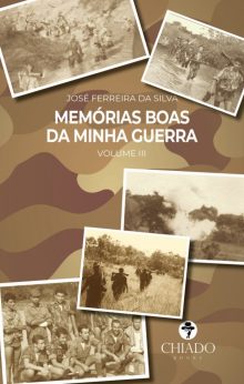 Memórias boas da minha guerra vol III