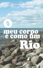 O meu Corpo é como um Rio