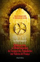 Diálogos com o Último Guardião do Tesouro dos Templários em Valc