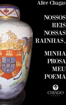 Nossos Reis Nossas Rainhas, Minha Prosa Meu Poema