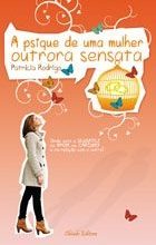 A Psique de uma Mulher Outrora Sensata