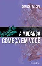 A Mudança Começa em Você