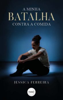 A Minha Batalha Contra a Comida
