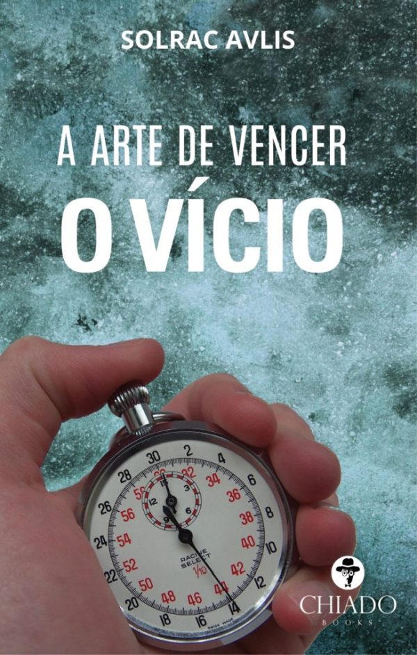 A ARTE DE VENCER O VÍCIO
