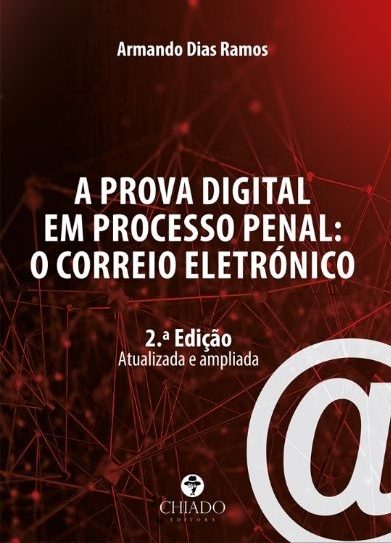 A Prova Digital em Processo Penal: O Correio Eletrónico