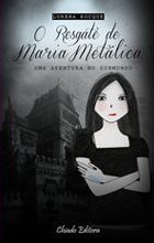 O Resgate de Maria Metálica