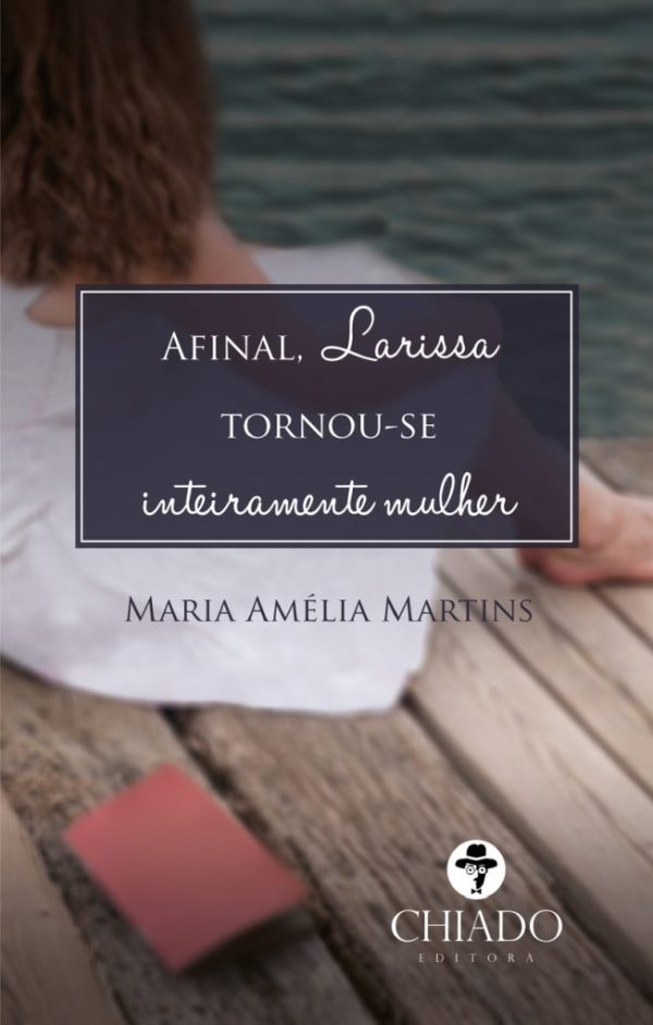 Afinal, Larissa tornou-se Inteiramente Mulher