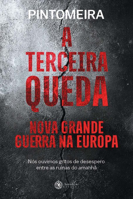 A Terceira Queda - Nova Grande Guerra na Europa