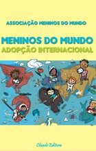 Meninos Do Mundo - Adopção Internacional