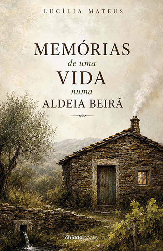 Memórias de uma Vida Numa Aldeia Beirã