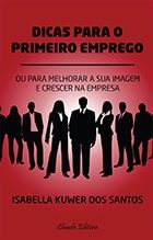 Dicas para o Primeiro Emprego