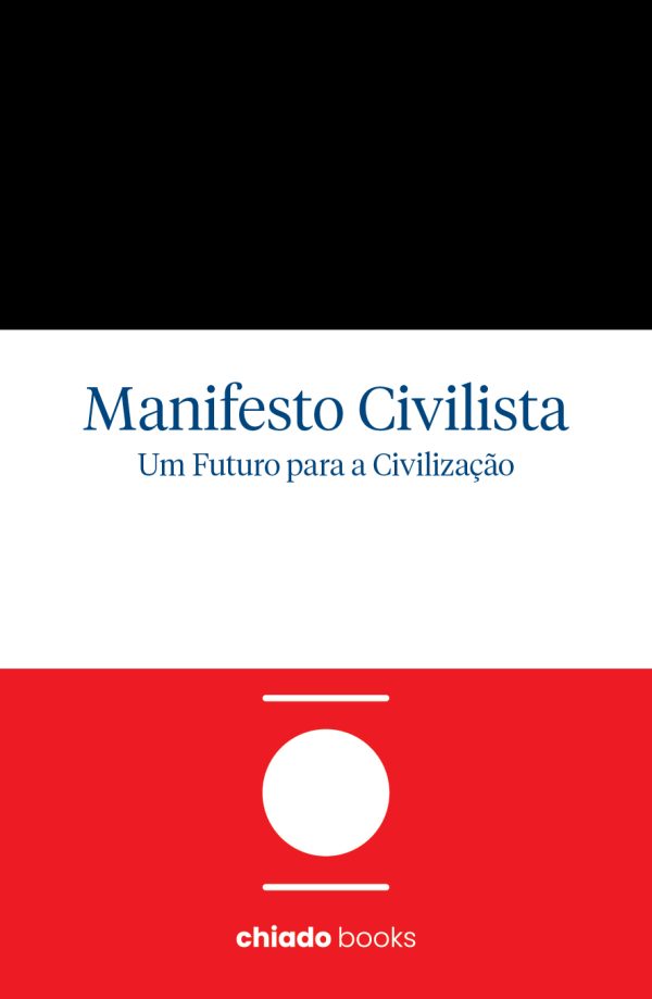 Manifesto Civilista - Um Futuro para a Civilização