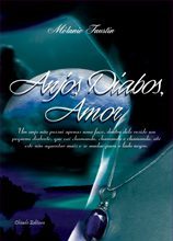 Anjos, Diabos, Amor