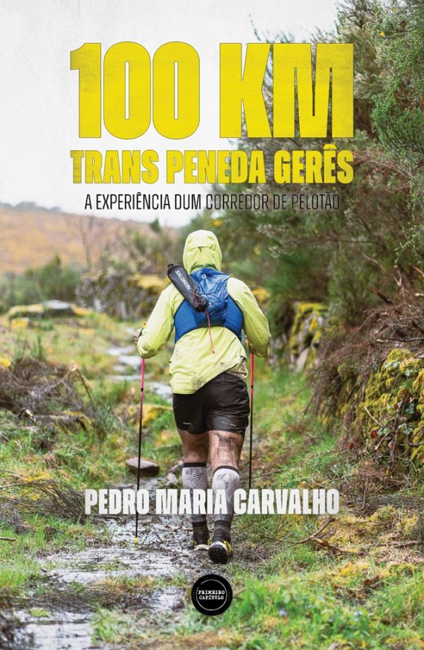 100 km Trans Peneda Gerês – a experiência dum corredor de pelotão